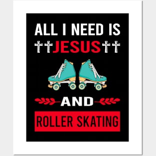 I Need Jesus And Roller Skating Skate Skater Posters and Art